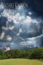 Watch Peaceable Kingdom 2KMovies