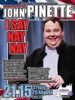 Watch John Pinette: I Say Nay Nay 2KMovies