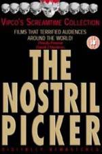 Watch The Nostril Picker 2KMovies