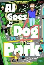 Watch AJ Goes to the Dog Park 2KMovies