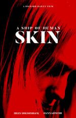Watch A Ship of Human Skin 2KMovies