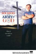 Watch Soldiers in the Army of God 2KMovies
