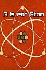 Watch A Is for Atom 2KMovies