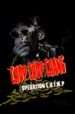 Watch Chop Chop Chang: Operation C.H.I.M.P 2KMovies