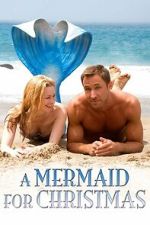 Watch A Mermaid for Christmas 2KMovies