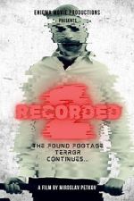 Watch Recorded 2 2KMovies