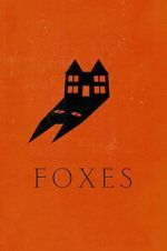 Watch Foxes 2KMovies