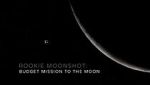 Watch Rookie Moonshot: Budget Mission to the Moon 2KMovies