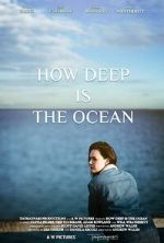 Watch How Deep Is the Ocean 2KMovies