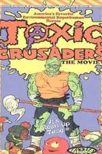 Watch Toxic Crusaders 2KMovies