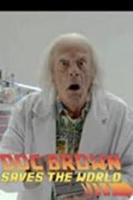 Watch Back to the Future: Doc Brown Saves the World 2KMovies