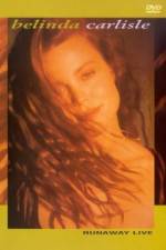 Watch Belinda Carlisle Runaway Live 2KMovies