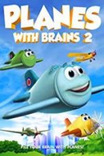 Watch Planes with Brains 2 2KMovies