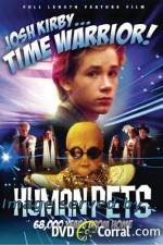 Watch Josh Kirby Time Warrior Chapter 2 the Human Pets 2KMovies
