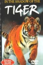 Watch National Geographic In The Shadow of The Tiger 2KMovies
