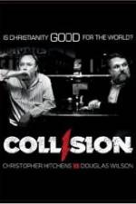 Watch COLLISION: Christopher Hitchens vs. Douglas Wilson 2KMovies
