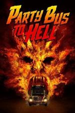 Watch Party Bus To Hell 2KMovies