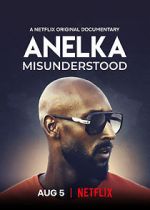 Watch Anelka: Misunderstood 2KMovies