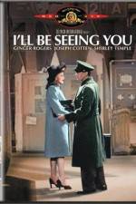 Watch I'll Be Seeing You 2KMovies