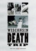 Watch Wisconsin Death Trip 2KMovies
