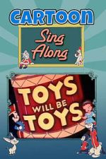 Watch Toys Will Be Toys 2KMovies
