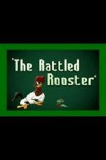 Watch The Rattled Rooster (Short 1948) 2KMovies
