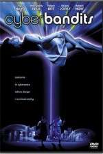Watch Cyber Bandits 2KMovies