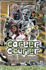 Watch Career Courier: The Labor of Love 2KMovies