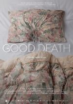 Watch The Good Death 2KMovies