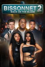 Watch Bissonnet 2: Back on the Blade 2KMovies