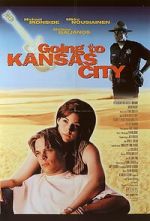 Watch Going to Kansas City 2KMovies