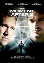 Watch The Moment After II: The Awakening 2KMovies