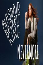 Watch Alasdair Beckett-King: Nevermore 2KMovies