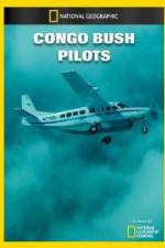 Watch National Geographic Congo Bush Pilots 2KMovies