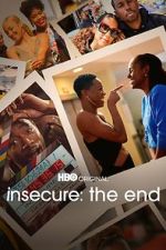 Watch INSECURE: THE END 2KMovies