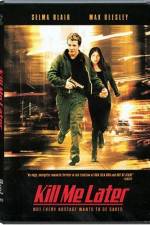 Watch Kill Me Later 2KMovies