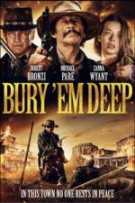 Watch Bury \'Em Deep 2KMovies