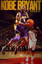 Watch Kobe Bryant: A Tribute 2KMovies