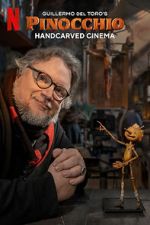 Watch Guillermo del Toro\'s Pinocchio: Handcarved Cinema (Short 2022) 2KMovies