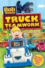 Watch Bob the Builder: Truck Teamwork 2KMovies