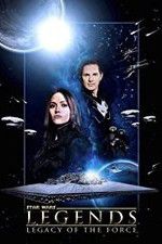 Watch Star Wars Legends: Legacy of the Force 2KMovies