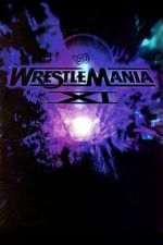 Watch WWE WrestleMania XI 2KMovies