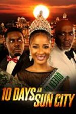 Watch 10 Days in Sun City 2KMovies