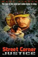 Watch Street Corner Justice 2KMovies