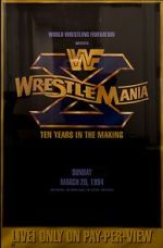 Watch WrestleMania X (TV Special 1994) 2KMovies