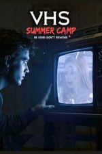 Watch VHS Summer Camp 2KMovies