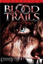 Watch Blood Trails 2KMovies