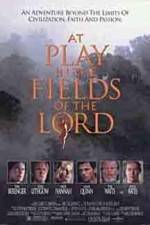 Watch At Play in the Fields of the Lord 2KMovies