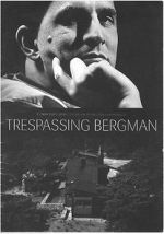 Watch Trespassing Bergman 2KMovies