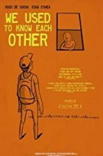 Watch We Used to Know Each Other 2KMovies
